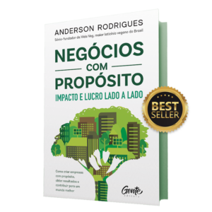 Livro 'Negócios com Propósito | Impacto e Lucro Lado a Lado'